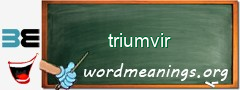 WordMeaning blackboard for triumvir